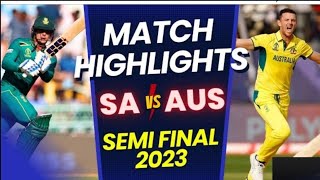 South Africa vs Australia Semi Final Full Match Highlights  World Cup 2023  SA vs AUS HIGHLIGHTS [upl. by Yarased245]