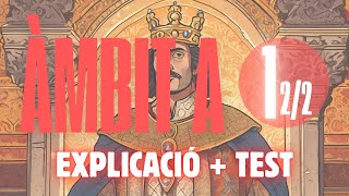 Àmbit A 1 Història de Catalunya Part I  2a Meitat  Explicació  Test  Oposicions Mosso [upl. by Aderf351]