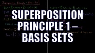 Quantum Chemistry 410  Superposition Principle 1 Basis Sets [upl. by Anir]