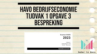 Havo Bedrijfseconomie Tijdvak 1 Opgave 3 Bespreking [upl. by Artemis]