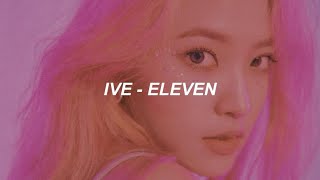 IVE 아이브  Eleven Easy Lyrics [upl. by Siegler]