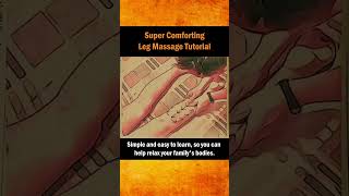 Super Comforting Leg Massage Tutorial [upl. by Philander]