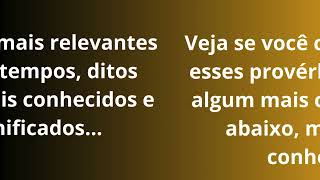 APRENDA MAIS SOBRE ESSES PROVÉBIOS POPULARES [upl. by Ruyam]