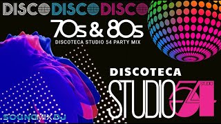 70s amp 80s DISCO PARTY MIX  DISCOTECA STUDIO 54  70s amp 80s DISCO GREATEST HITS [upl. by Eidualc626]