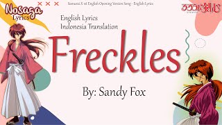 Freckles  Sandy Fox  Rurouni Kenshin English Opening Song English Lyrics amp Indonesia Translate [upl. by Alebasi]