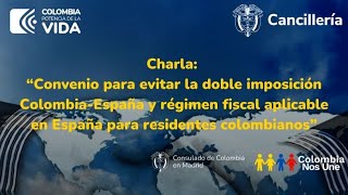 Convenio para evitar la doble imposición ColombiaEspaña y régimen fiscal [upl. by Earissed]