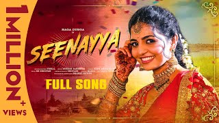 Seenayya  Full Song  Naga Durga  Aditi Bhavaraju  RR Dhruvan  Vishal  Folk Songs 2024 [upl. by Ymaj]