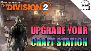 PS4 The Division 2 Upgrade The Crafting Station The Division 2 Tips And Tricks [upl. by Gasperoni]