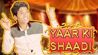 Aaj Mere Yaar Ki Shaadi Hai  Hindi Comedy Video  Pakau TV Channel [upl. by Duane]