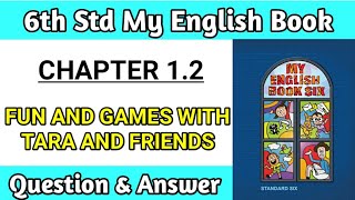 fun and games with tara and friends swadhyay  class 6 english chapter 12 question answer pdf notes [upl. by Socram]