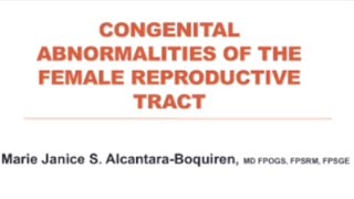 Abnormalities of the Female Reproductive Tract  Dr J Boquiren [upl. by Handler]