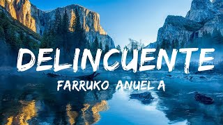 Farruko Anuel AA Kendo Kaponi  Delincuente Letra  Best Songs [upl. by Yrrum662]