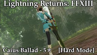 Lightning Returns FFXIII  Caius Ballad  5✮ Hard Mode [upl. by Reibaj]