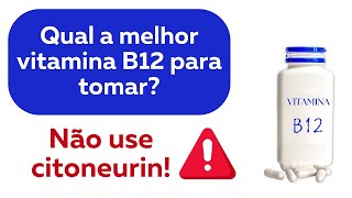 qual a melhor vitamina B12 para tomar Descubra a melhor maneira de suplementar b12 para você [upl. by Jamil]