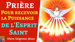 Prière pour recevoir la Puissance du Saint Esprit  Effusion de lEsprit de Dieu  Prière Puissante [upl. by Eresed]