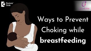 How to prevent choking while breastfeedingDrDeanne Misquita of Cloudnine HospitalsDoctors’ Circle [upl. by Ori819]