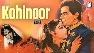 Kohinoor 1960 Classic Movie  कोहिनूर  Dilip Kumar Meena Kumari [upl. by Gardal]