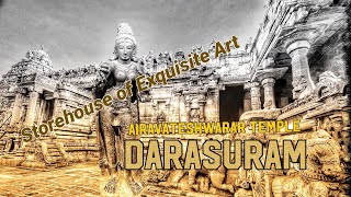 Artistic Excellence  Airavateshwarar Temple  DARASURAM  1 [upl. by Kimbra233]