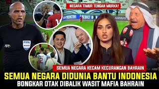 BAHRAIN DIBUAT SANGAT MALU Semua Negara Bongkar Aib Wasit Mafa Ahmed Al Kaf • Shayne Marah Timnas [upl. by Remmer960]