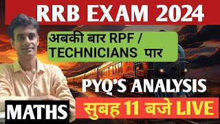 RRB TECHNICIAN MATHS 2024  RPF MATHS  NTPC MATHS PREVIOUS YEAR QUESTIONS [upl. by Emerson926]