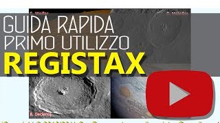 REGISTAX tutorial guida pratica al primo utilizzo [upl. by Mart]