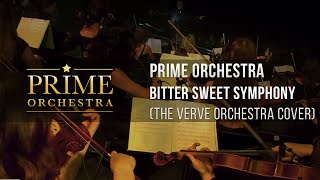 The Verve  Bitter Sweet Symphony  Prime Orchestra cover [upl. by Warila338]