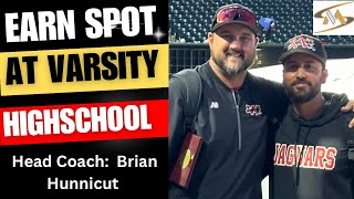 How to earn a spot at the Baseball varsity Highschool level 6A with head coachBrian Hunnicutt [upl. by Flor]