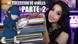 MI COLECCIÓN DE VINILES PARTE 2 [upl. by Eanil]