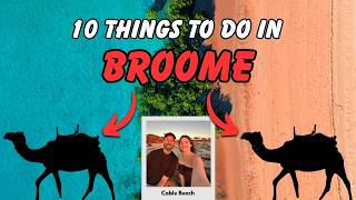 10 Things to do in BROOME on a Tight Deadline  Ultimate Guide to Broome Western Australia EP4 [upl. by Uird991]