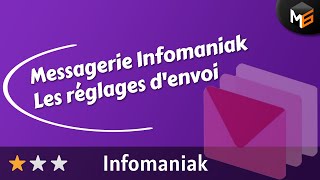 Mail Infomaniak  les réglages denvoi [upl. by Engud]