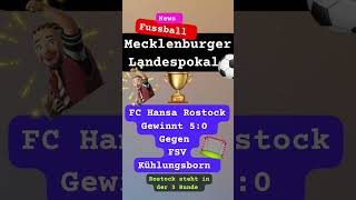 Mecklenburger Landespokal🏆 Rostock gewinnt 50 gegen FSV Kühlungsborn rostock hansarostock [upl. by Freda]