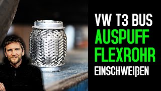 VW T3 Auspuff  Schweißen  Reparierern  Instandsetzen quotRettenquot und Flexrohr einschweißen [upl. by Alvera456]