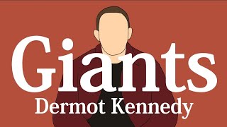 【和訳】Dermot Kennedy  Giants [upl. by Garv]