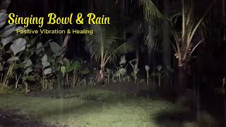 Singing Bowls amp Rain Nature Sounds for Soul Healing sleep meditation amp relaxing Crystal Meditation [upl. by Asila]