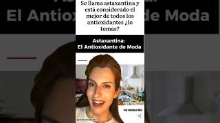 ASTAXANTINA EL ANTIOXIDANTE DE MODA [upl. by Helenka447]