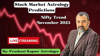 Stock Market Astrology Predictions Nifty Trend November 2023  Prashant Kapoor [upl. by Letisha]