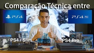 PS4 PRO  COMPARATIVO TÉCNICO COM O PS4 NORMAL QUAL A MAIOR DIFERENÇA ENTRE ELES [upl. by Cock288]