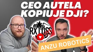 CEO AUTEL KOPIUJE DJI I STOI ZA MARKĄ DRONÓW ANZU ROBOTICS [upl. by Samled]