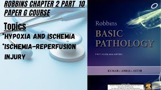 Robbins chapter 2 part 10Hypoxia and ischemiaIschemiaReperfusion InjuryRobbins pathology lecture [upl. by Hambley]