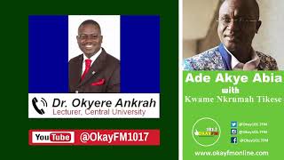 Hon Osei Kyei Mensah Bonsu Was Forced Out As Majority Leader  Dr Okyere Ankrah Alleges [upl. by Llehsam245]