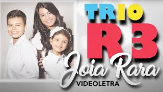 Trio R3  Joia Rara Lyric video [upl. by Namlaz]