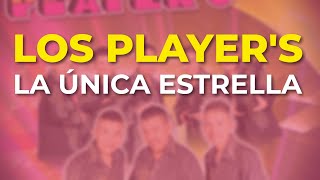 Los Players  La Única Estrella Audio Oficial [upl. by Aleka]