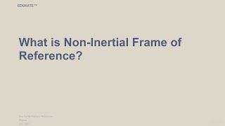 What is NonInertial Frame of Reference [upl. by Olivann]