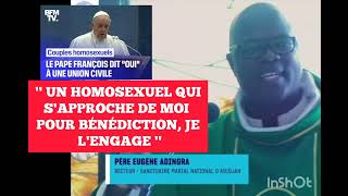 LE PÈRE EUGÈNE ADINGRA SE PRONONCE SUR LAFFAIRE DE BÉNIR LES COUPLES HOMOSEXUELS [upl. by Ahola]