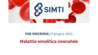 Webinar quotMalattia emolitica neonatalequot  09062021 [upl. by Stig]