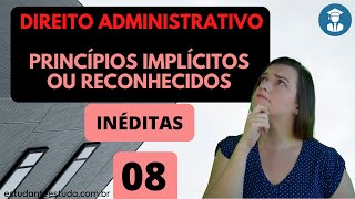 Princípios Implícitos ou Reconhecidos Direito Administrativo 17 [upl. by Holmun]