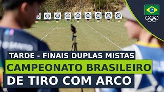 Brasileiro de Tiro com Arco  Tarde  Finais duplas mistas [upl. by Rebme846]