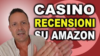 CHE CASINO LE RECENSIONI SU AMAZON account bannati recensioni cancellate cosa sta succedendo [upl. by Honoria]