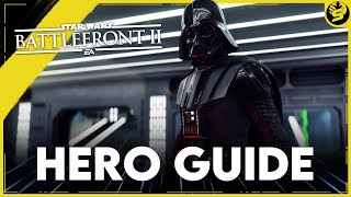 DARTH VADER  Updated Hero Guide 2021  STAR WARS Battlefront 2 [upl. by Nowed]