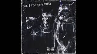 ZillaKami  DOG EYES AI ALBUM [upl. by Birdie117]